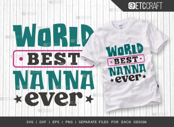 Download World Best Nanna Ever SVG Cut File - Nanna Collection
