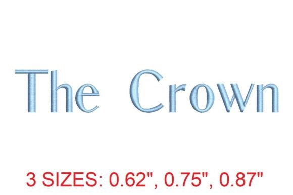 Download The Crown Embroidery Font - Embroidery font Collection