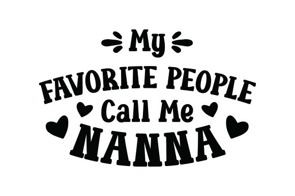Download My Favorite People Call Me Nanna - Nanna Collection